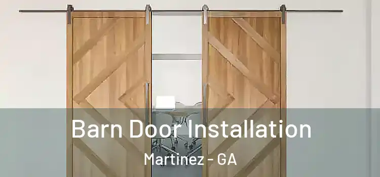  Barn Door Installation Martinez - GA