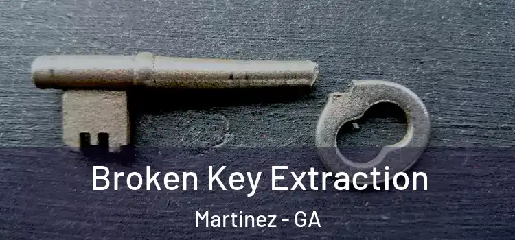  Broken Key Extraction Martinez - GA