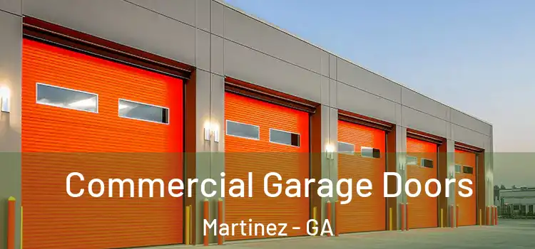  Commercial Garage Doors Martinez - GA