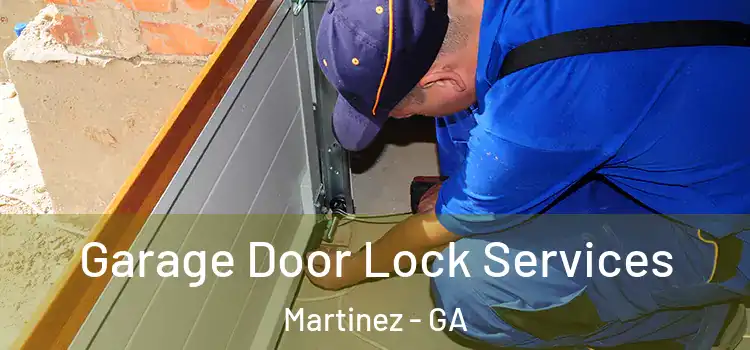  Garage Door Lock Services Martinez - GA