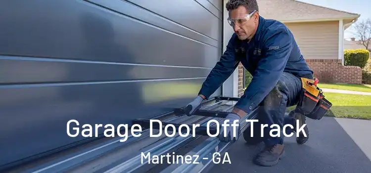  Garage Door Off Track Martinez - GA