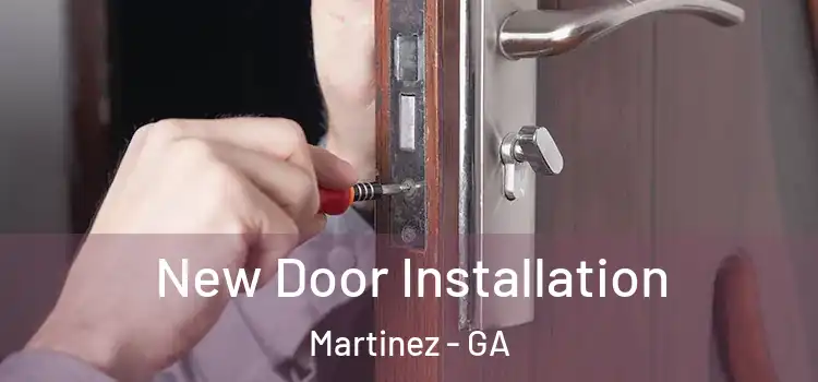 New Door Installation Martinez - GA