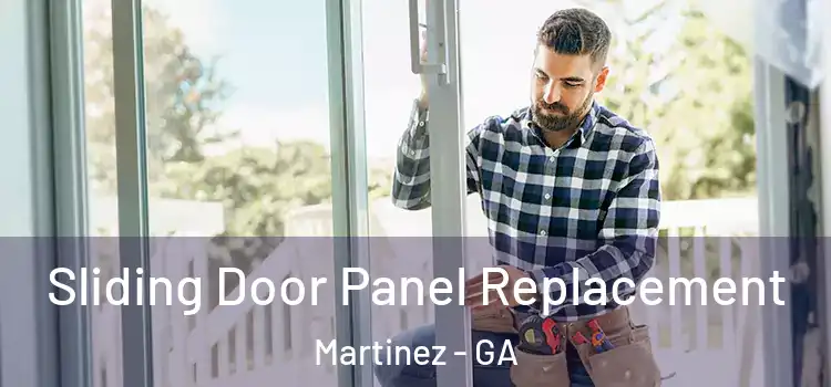  Sliding Door Panel Replacement Martinez - GA